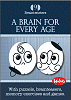 A brain for every age